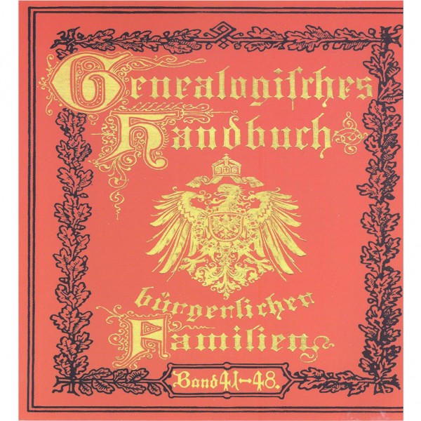 Deutsches Geschlechterbuch - CD-ROM. Genealogisches Handbuch bürgerlicher Familien - Bände 41-48