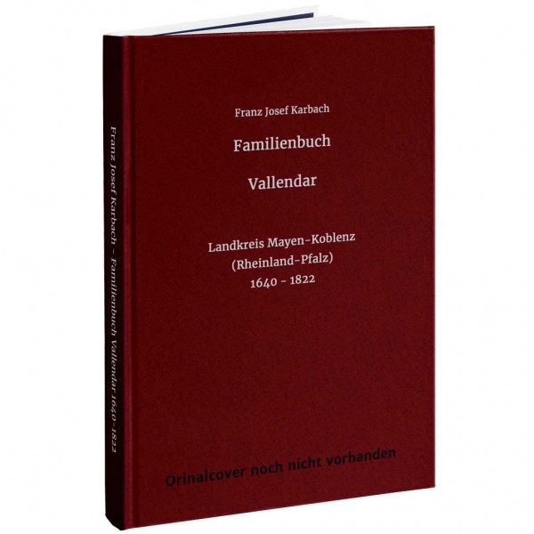 Franz Josef Karbach - Familienbuch Vallendar 1640-1822