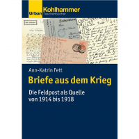 Ann-Katrin Fett - Briefe aus dem Krieg Ann-Katrin Fett - Briefe aus dem Krieg