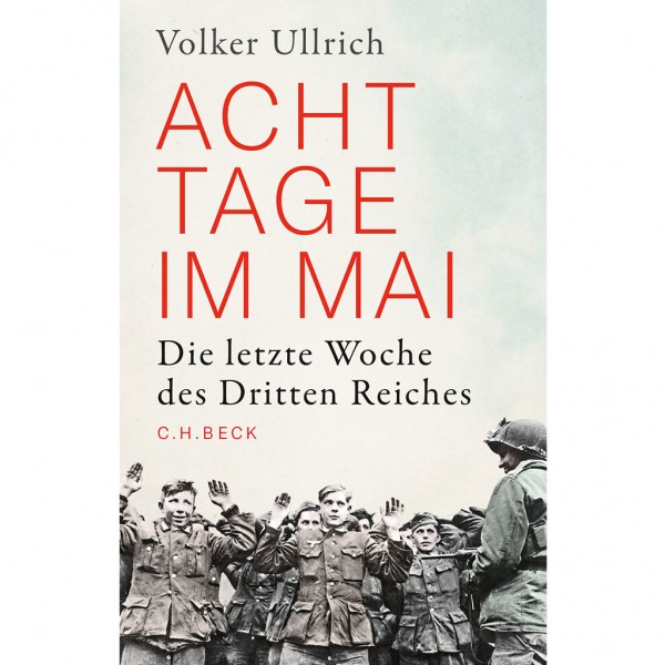Volker Ullrich - Acht Tage im Mai