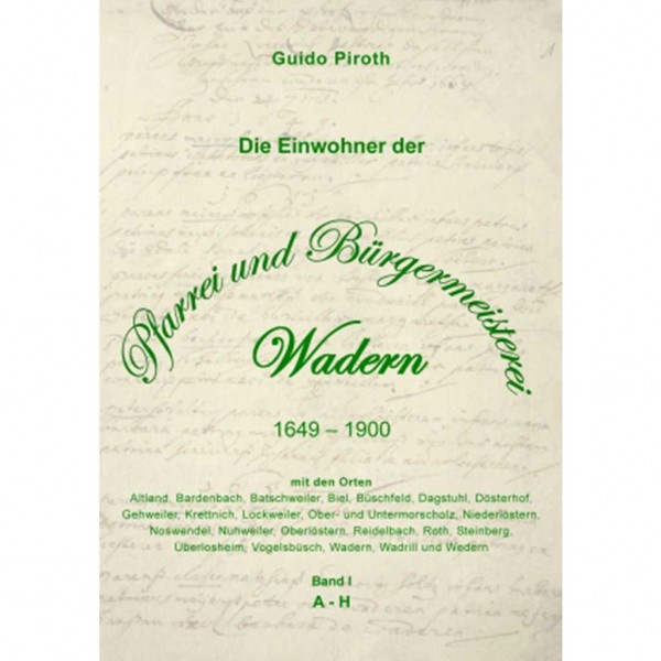 Guido Piroth - Die Einwohner der Pfarrei und Bürgermeisterei Wadern 1649 - 1900
