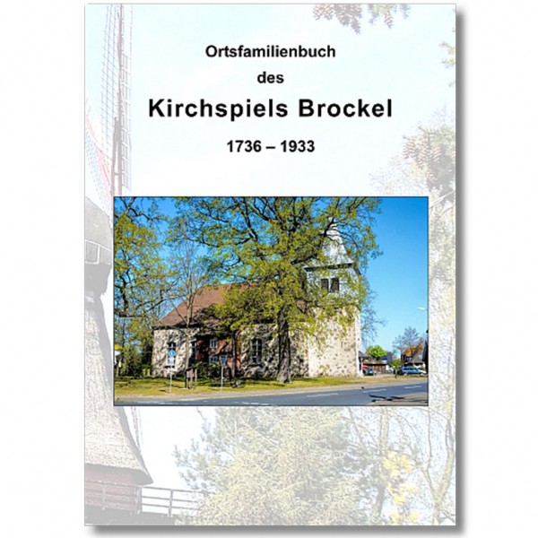 Siegfried Massmann - Ortsfamilienbuch des Kirchspiels Brockel 1736-1933