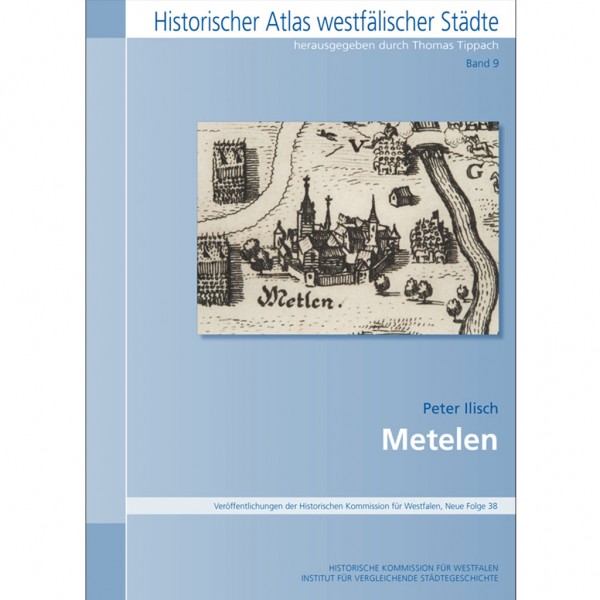 Peter Ilisch - Metelen (Historischer Atlas Westfälischer Städte)