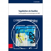 Li Gerhalter - Tagebücher als Quellen Li Gerhalter - Tagebücher als Quellen