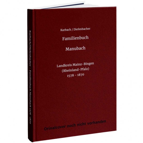 Karbach - Diefenbacher - Familienbuch Manubach 1578 -1870