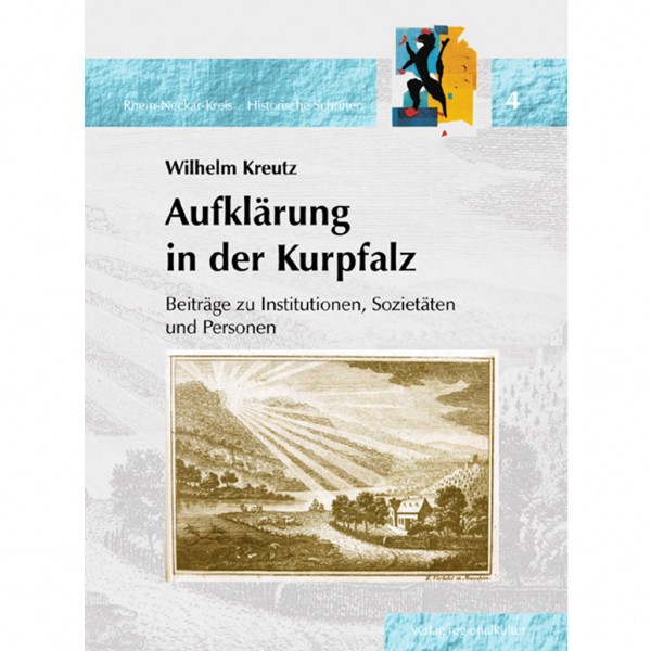 Wilhelm Kreutz - Aufklärung in der Kurpfalz
