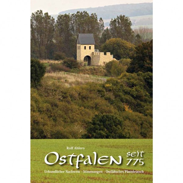 Rolf Ahlers - Ostfalen seit 775