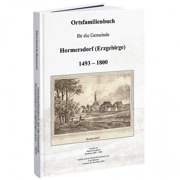 Mischnick-Brunner - Ortsfamilienbuch für die Gemeinde Hormersdorf (Erzgebirge) 1493 – 1800