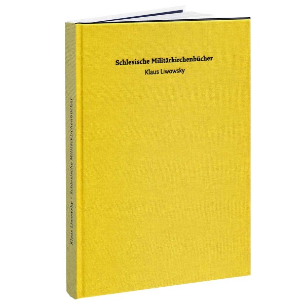 Klaus Liwowsky - Schlesische Militärkirchenbücher