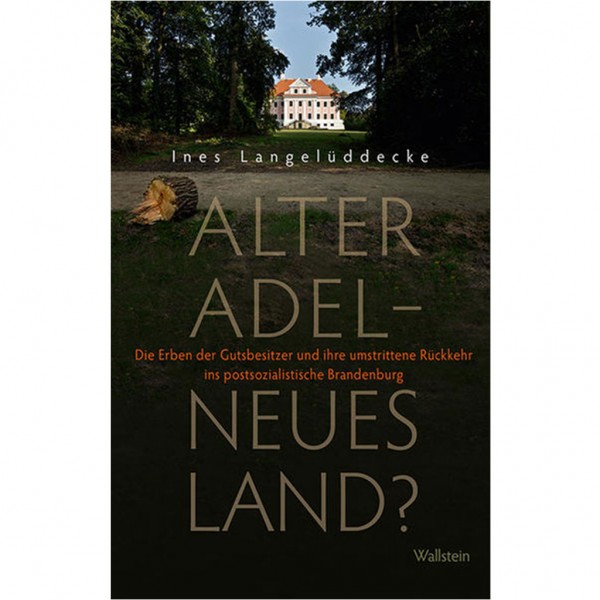 Ines Langelüddecke - Alter Adel - neues Land?