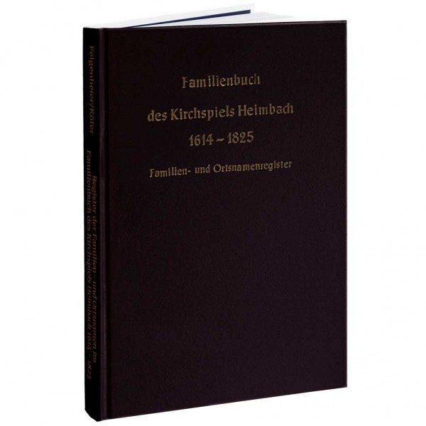 Felgenheier-Köfer - Register der Familien- und Ortsnamen im Familienbuch des Kirchspiels Heimbach 1614-1825