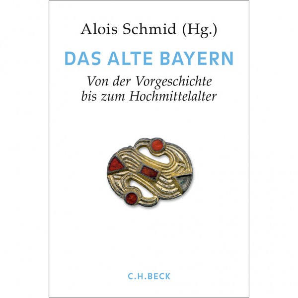 Alois Schmid - Das alte Bayern