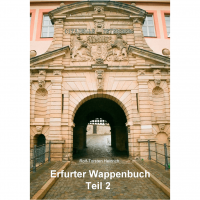 Rolf-Torsten Heinrich - Erfurter Wappenbuch 2 Rolf-Torsten Heinrich - Erfurter Wappenbuch 2