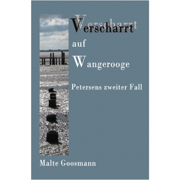 Malte Goosmann - Verscharrt auf Wangerooge