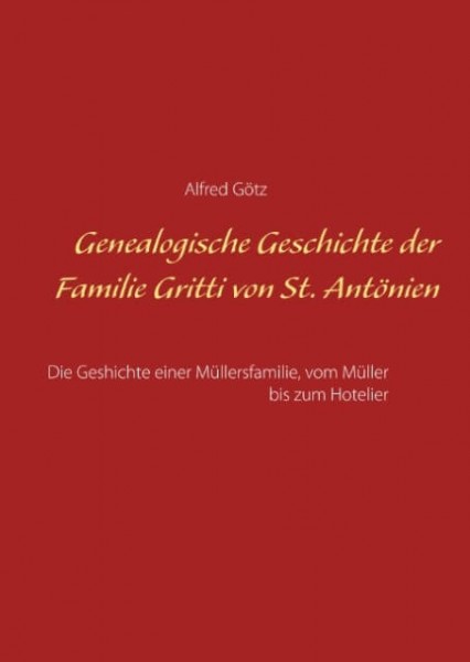 Alfred Götz - Genealogische Geschichte der Familie Gritti