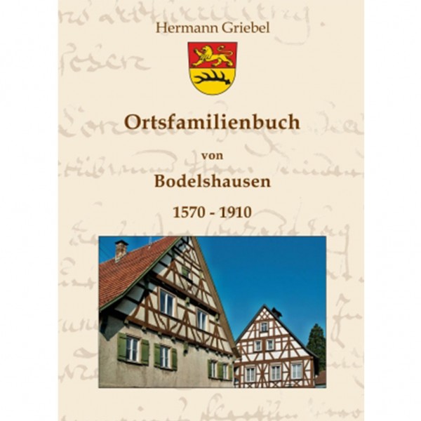 Hermann Griebel - Ortsfamilienbuch Bodelshausen 1570-1910