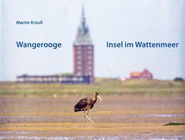 Martin Krauß - Wangerooge - Insel im Wattenmeer