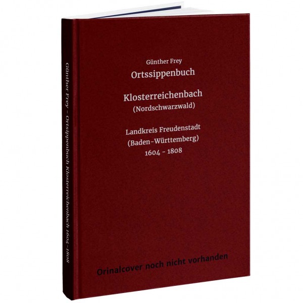 Günther Frey - Ortsippenbuch Klosterreichenbach 1604-1808