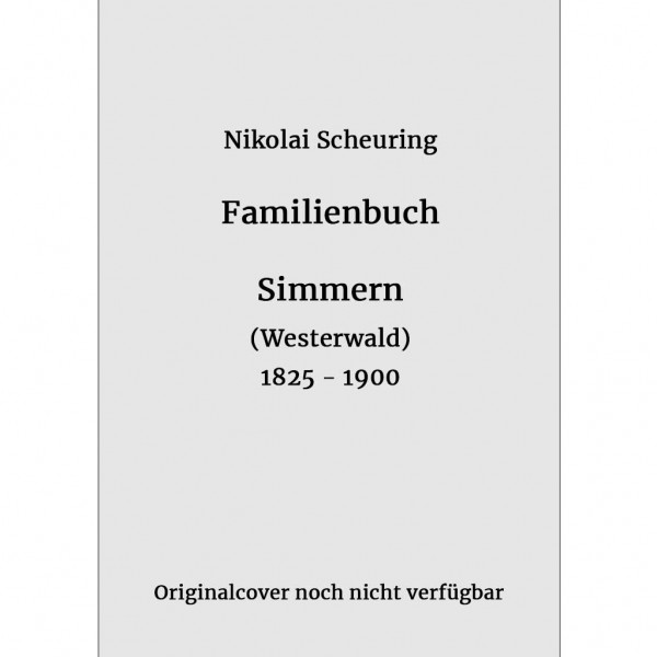 Nikolai Scheuring - Familienbuch Simmern / Ww. 1825-1900