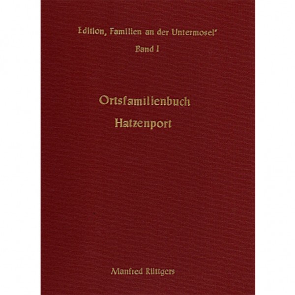 Manfred Rüttgers - Ortsfamilienbuch Hatzenport 1706-1987