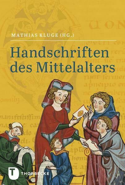 Mathias Kluge - Handschriften des Mittelalters