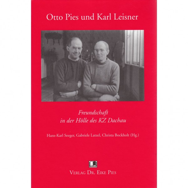 Seeger-Latzel-Bockholt - Otto Pies und Karl Leisner