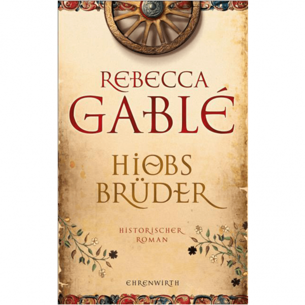 Rebecca Gablé - Hiobs Brüder