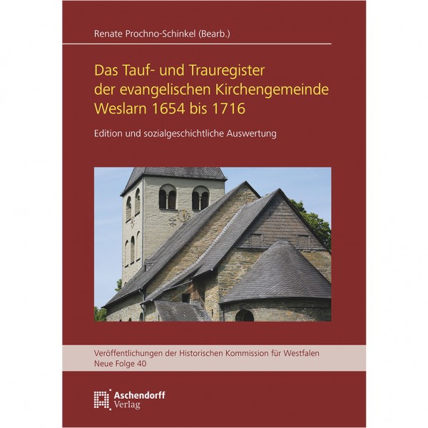 Das Tauf- und Trauregister der evangelischen Kirchengemeinde Weslarn 1654 bis 1716