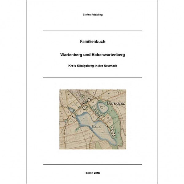 Stefan Rückling - Familienbuch Wartenberg und Hohenwartenberg 17. - 20. Jahrhundert