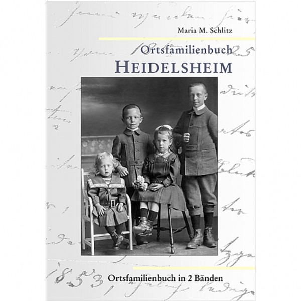 Maria M. Schlitz - Ortsfamilienbuch Heidelsheim 1650 bis 1989