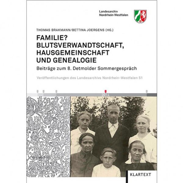 Brakmann-Joergens - Familie? Blutsverwandtschaft, Hausgemeinschaft und Genealogie