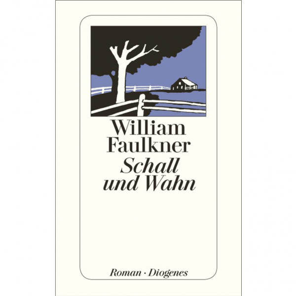  William Faulkner - Schall und Wahn