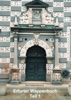 Rolf-Torsten Heinrich - Erfurter Wappenbuch 1 Rolf-Torsten Heinrich - Erfurter Wappenbuch 1