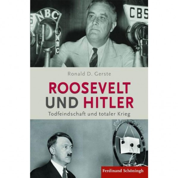 Ronald D. Gerste - Roosevelt und Hitler