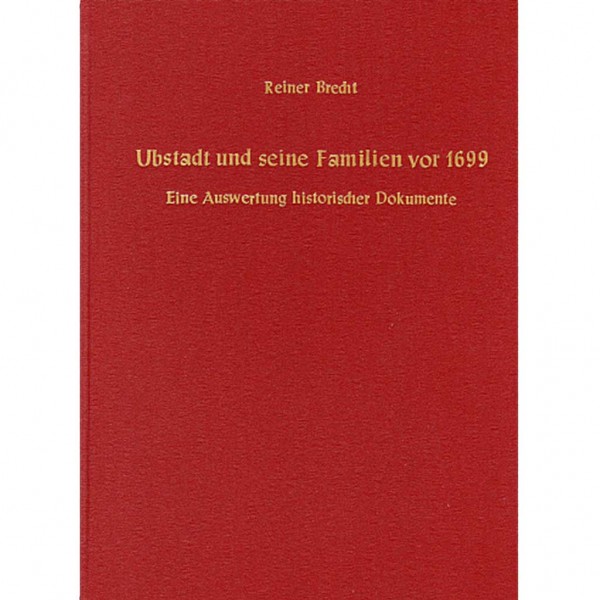 Reiner Brecht - Ubstadt und seine Familien vor 1699