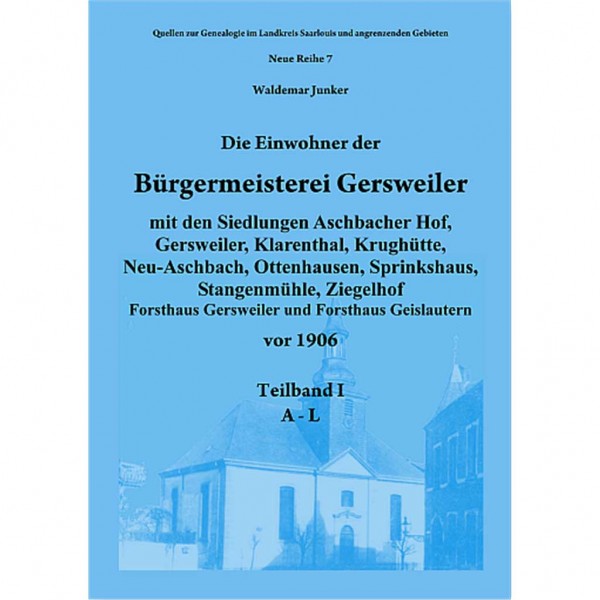 Waldemar Junker - Die Einwohner der Bürgermeisterei Gersweiler vor 1906