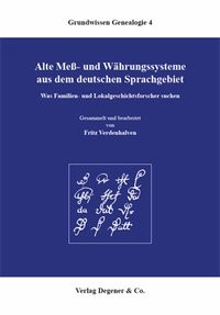 Fritz Verdenhalven - Alte Meß- und Währungssysteme