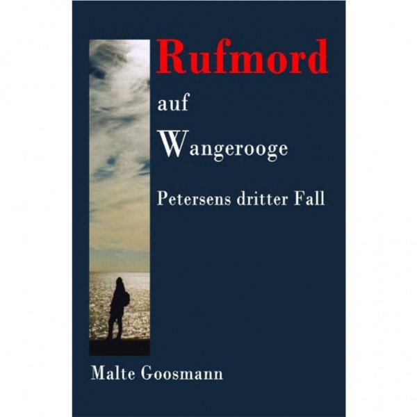 Malte Goosmann - Rufmord auf Wangerooge
