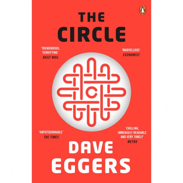 Dave Eggers - The Circle