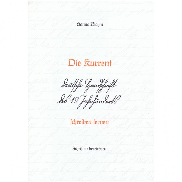 Die Kurrent – deutsche Handschrift des 19. Jahrhunderts schreiben lernen