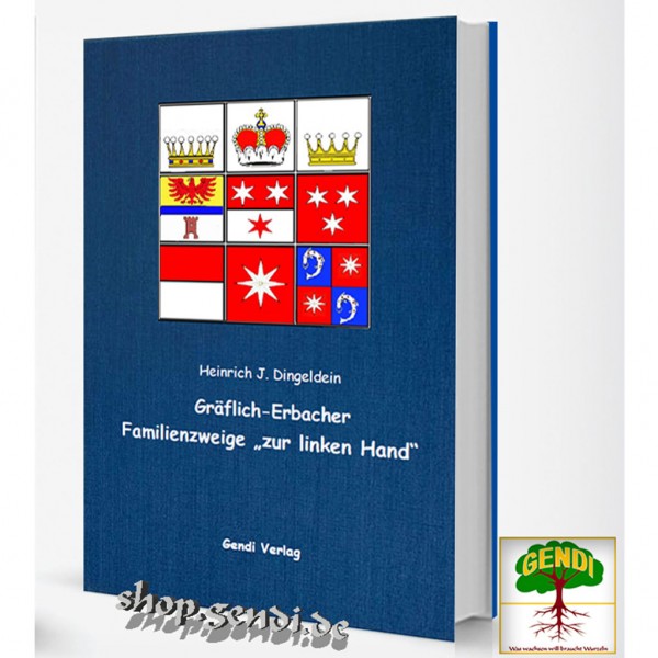 Prof. Dr. Heinrich J. Dingeldein - Gräflich-Erbacher Familienzweige „zur linken Hand“