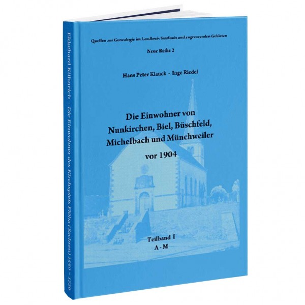 Inge Riedel - Hans-Peter Klauck - Die Einwohner von Nunkirchen, Biel, Büschfeld, Michelbach und Münchweiler vor 1904