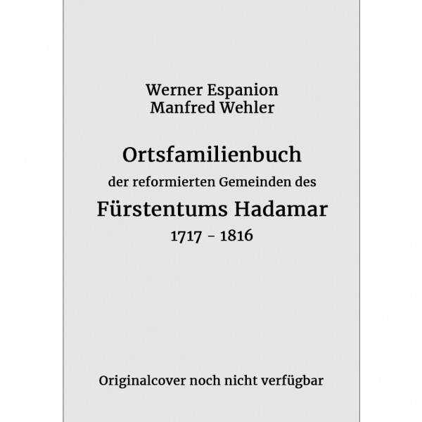 Werner Espanion-Manfred Wehler - Ortsfamilienbuch der reformierten Gemeinden des Fürstentums Hadamar