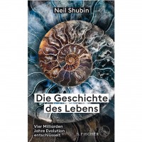 Neil Shubin - Die Geschichte des Lebens Neil Shubin - Die Geschichte des Lebens