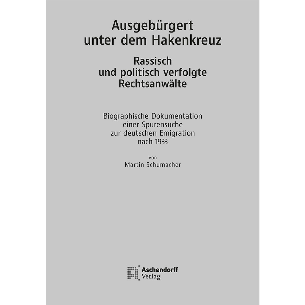 Ausgebürgert Unter Dem Hakenkreuz. Rassisch Und Politisch Verfolgte ...