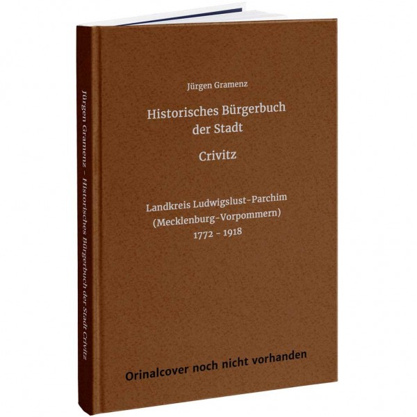 Jürgen Gramenz - Historisches Bürgerbuch der Stadt Crivitz