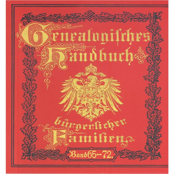 Deutsches Geschlechterbuch - CD-ROM. Genealogisches Handbuch bürgerlicher Familien - Bände 65-72