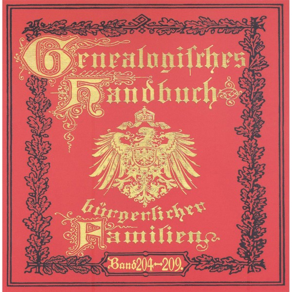 Deutsches Geschlechterbuch - CD-ROM. Genealogisches Handbuch bürgerlicher Familien - Bände 204-209